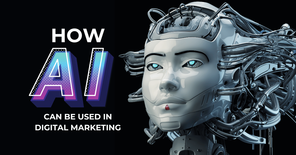 How AI can be used in digital marketing