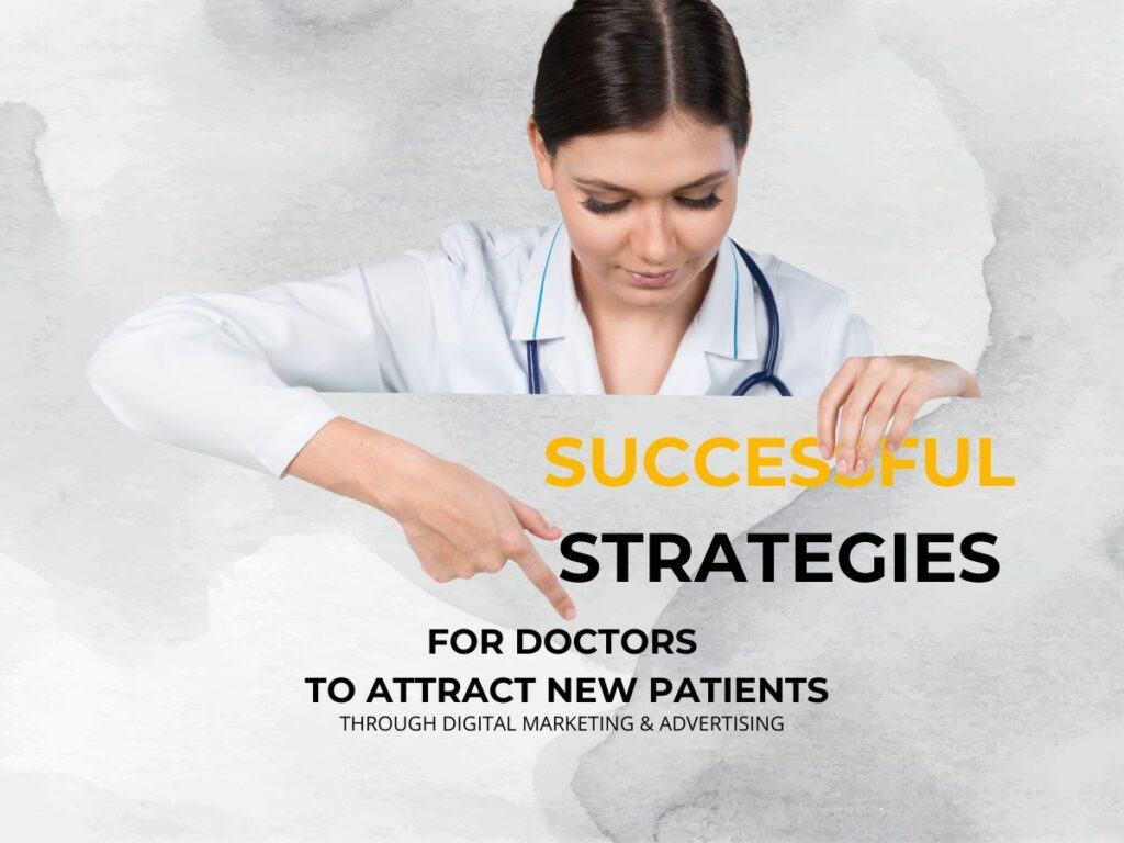Successful Strategies for Doctors to Attract New Patients